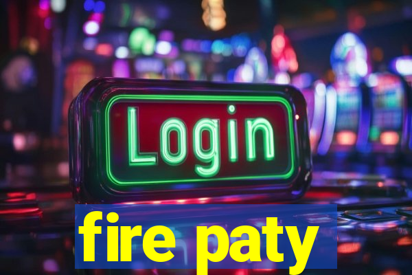 fire paty